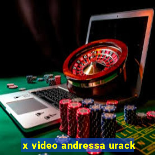 x video andressa urack